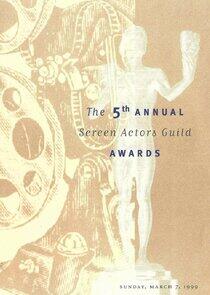 Screen Actors Guild Awards - Season 5 / Year 1999 Screen Actors Guild Awards - Season 5 / Year 1999