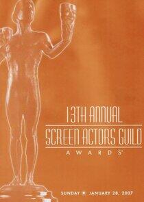 Screen Actors Guild Awards - Season 13 / Year 2007 Screen Actors Guild Awards - Season 13 / Year 2007