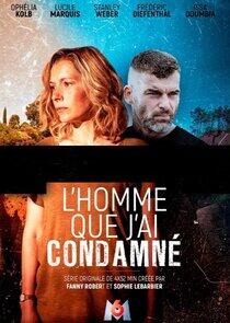 L'Homme que j'ai condamné L'Homme que j'ai condamné