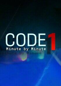 Code 1: Minute by Minute - Season 1 Code 1: Minute by Minute - Season 1