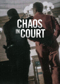 Chaos in Court Chaos in Court