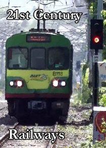 21st Century Railways - Season 1 21st Century Railways - Season 1