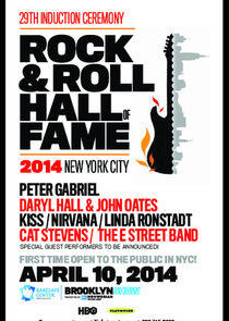 Rock and Roll Hall of Fame Induction Ceremony - Season 29 / Year 2014 Rock and Roll Hall of Fame Induction Ceremony - Season 29 / Year 2014