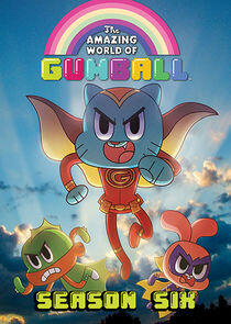 The Amazing World of Gumball - Season 6 The Amazing World of Gumball - Season 6
