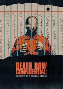 Death Row Confidential: Secrets of a Serial Killer