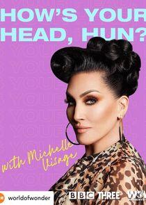 How's Your Head, Hun? with Michelle Visage How's Your Head, Hun? with Michelle Visage
