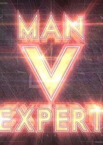 Man v Expert Man v Expert