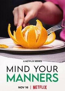 Mind Your Manners Mind Your Manners