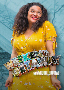 Weekend Getaway with Michelle Buteau Weekend Getaway with Michelle Buteau