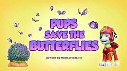 Pups Save the Butterflies Pups Save the Butterflies