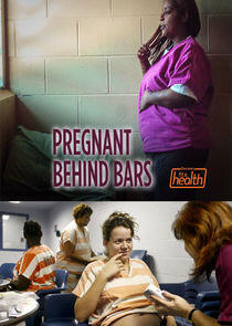 Pregnant Behind Bars Pregnant Behind Bars