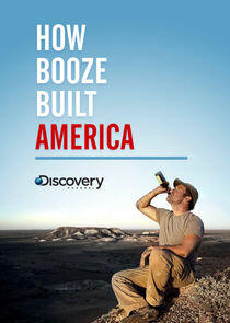 How Booze Built America How Booze Built America