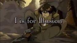 I is for Illusion I is for Illusion