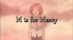 M is for Mercy M is for Mercy