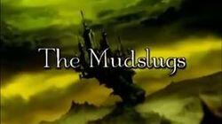 The Mudslugs The Mudslugs