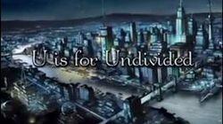U is for Undivided U is for Undivided