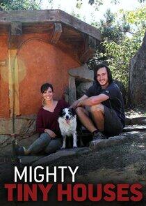 Mighty Tiny Houses Mighty Tiny Houses