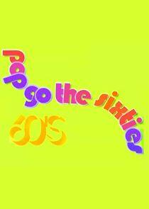 Pop Go the Sixties Pop Go the Sixties