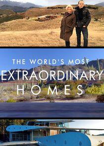 The World's Most Extraordinary Homes The World's Most Extraordinary Homes