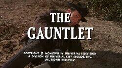 The Gauntlet The Gauntlet