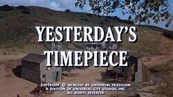 Yesterday's Timepiece Yesterday's Timepiece