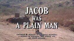 Jacob Was a Plain Man Jacob Was a Plain Man