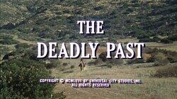 The Deadly Past The Deadly Past