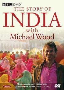 The Story of India with Michael Wood The Story of India with Michael Wood