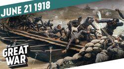 Week 204: Second Battle of the Piave River Week 204: Second Battle of the Piave River