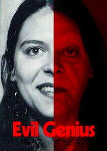 Evil Genius: The True Story of America's Most Diabolical Bank Heist Evil Genius: The True Story of America's Most Diabolical Bank Heist