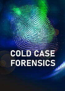 Cold Case Forensics - Season 1 Cold Case Forensics - Season 1