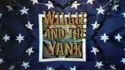 Willie and the Yank (1) Willie and the Yank (1)