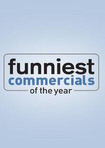 Funniest Commercials of the Year Funniest Commercials of the Year