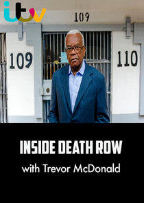 Inside Death Row with Trevor McDonald Inside Death Row with Trevor McDonald