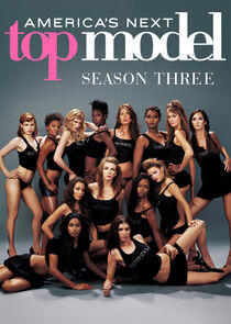 America's Next Top Model - Season 3 America's Next Top Model - Season 3