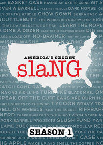 America's Secret Slang - Season 1 America's Secret Slang - Season 1