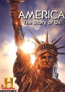 America: The Story of Us - Season 1 America: The Story of Us - Season 1