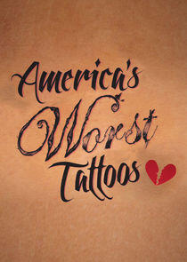 America's Worst Tattoos - Season 2 America's Worst Tattoos - Season 2