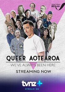 Queer Aotearoa: We've Always Been Here Queer Aotearoa: We've Always Been Here