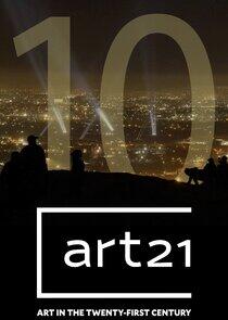 Art21 - Art in the 21st Century - Season 10 Art21 - Art in the 21st Century - Season 10