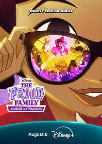 The Proud Family: Louder and Prouder The Proud Family: Louder and Prouder