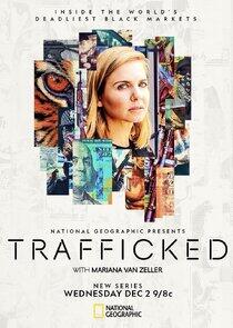 Trafficked with Mariana van Zeller - Season 1