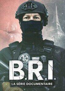 B.R.I. La série documentaire - Season 1 B.R.I. La série documentaire - Season 1