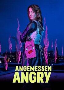 Angemessen Angry - Season 1
