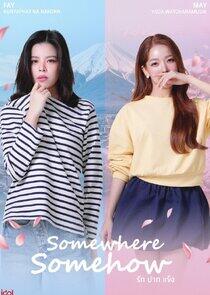 Somewhere Somehow Somewhere Somehow