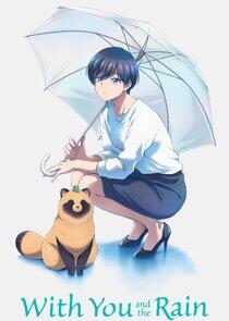With You and the Rain With You and the Rain