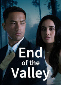 End of the Valley End of the Valley
