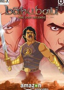 Baahubali: The Lost Legends Baahubali: The Lost Legends