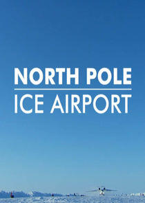 North Pole Ice Airport North Pole Ice Airport