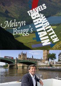 Melvyn Bragg's Travels in Written Britain Melvyn Bragg's Travels in Written Britain